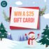 Chance to Win $2,500 for your holiday shopping!